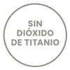 Sin Dióxido de Titanio